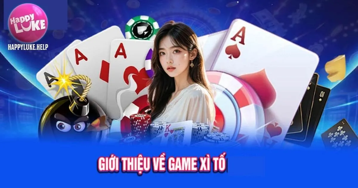 Game Bài Xì Tố Happyluke: Chia Sẻ Cách Chơi Dễ Hiểu Nhất